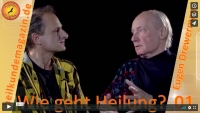 Eugen Drewermann über Heilung — heilkundemagazin 01